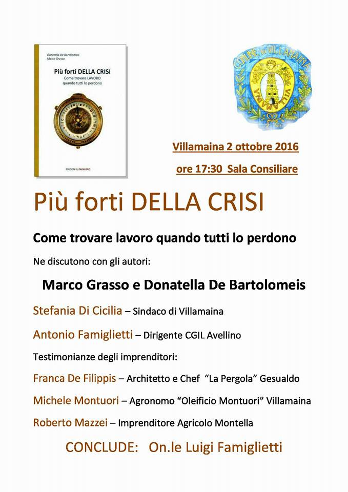 “Più forte della crisi. Come trovare lavoro quando tutti lo perdono””, a Villamaina il libro di Grasso e  De Bartolomeis,