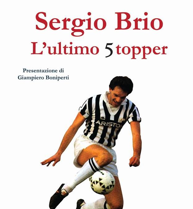 La copertina del libro «Sergio Brio L'ultimo 5topper»