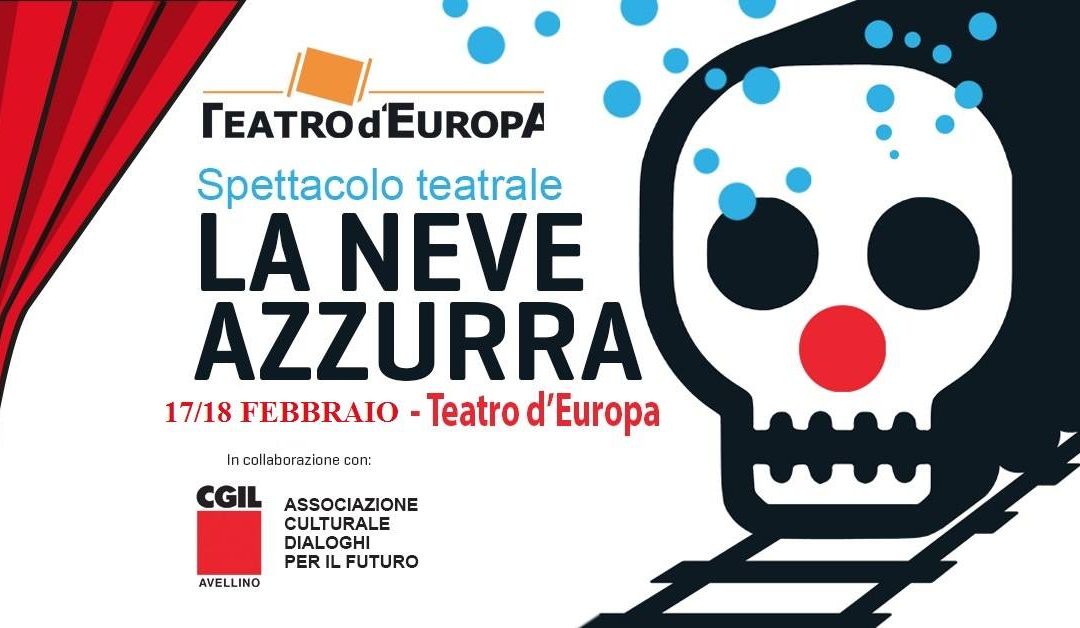 “La neve azzurra”, al Teatro D’Europa in scena il dramma degli operai Isochimica
