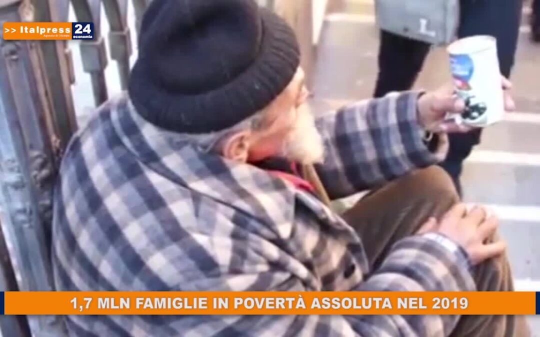 1,7 mln famiglie in povertà assoluta nel 2019