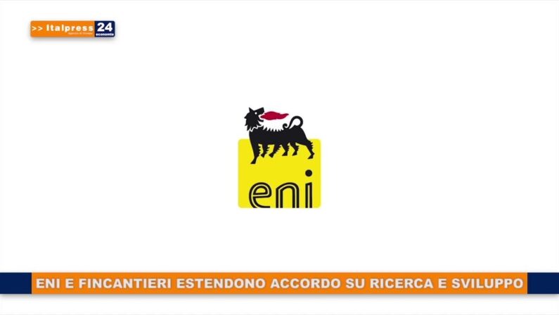 Eni e Fincantieri estendono accordo su ricerca e sviluppo