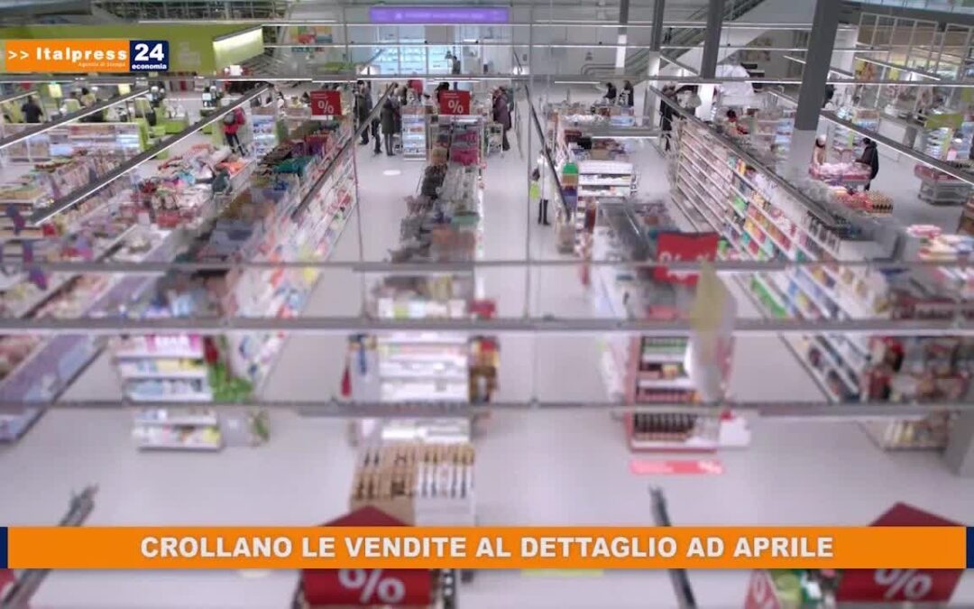 Crollano le vendite al dettaglio ad aprile