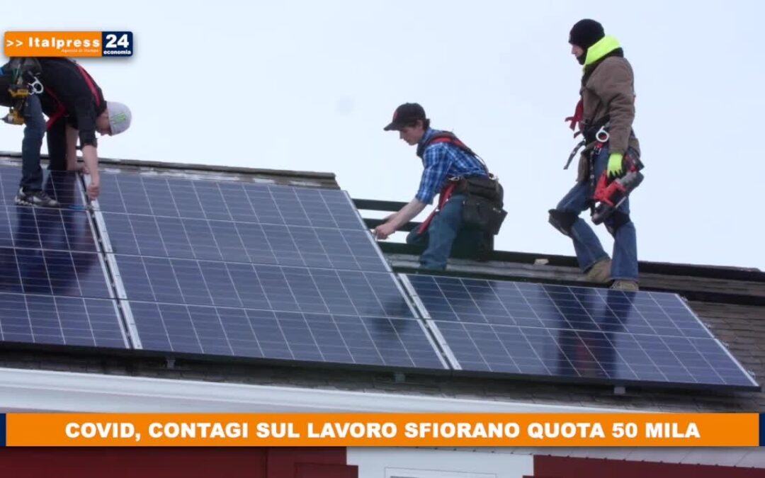 Covid, contagi sul lavoro sfiorano quota 50 mila
