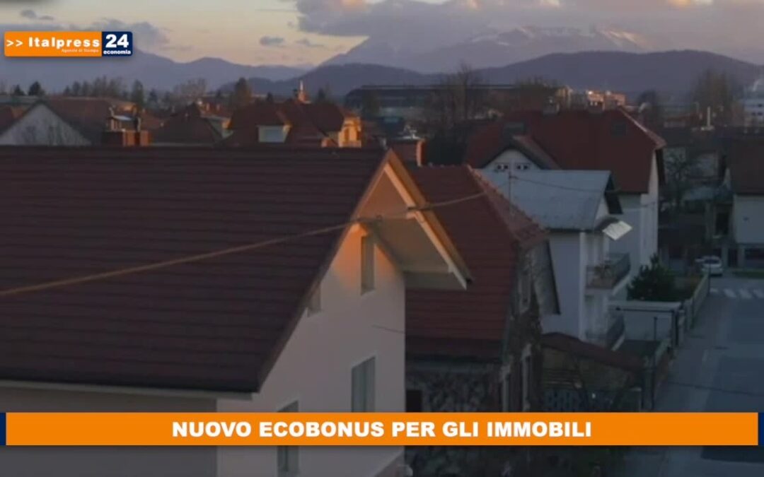 Nuovo Ecobonus per gli immobili