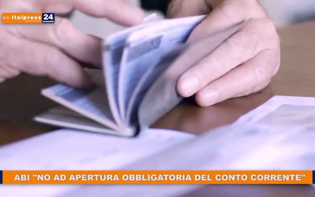 Abi “No ad apertura obbligatoria del conto corrente”