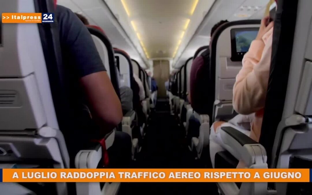 A luglio raddoppia traffico aereo rispetto a giugno