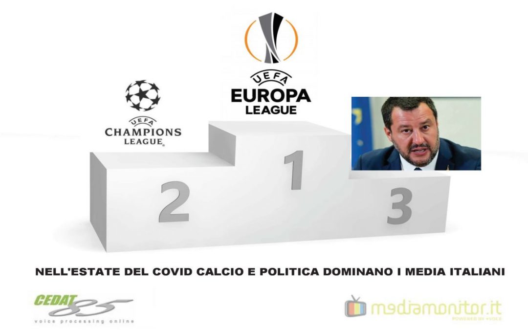 Nell’estate del Covid calcio e politica dominano i media italiani