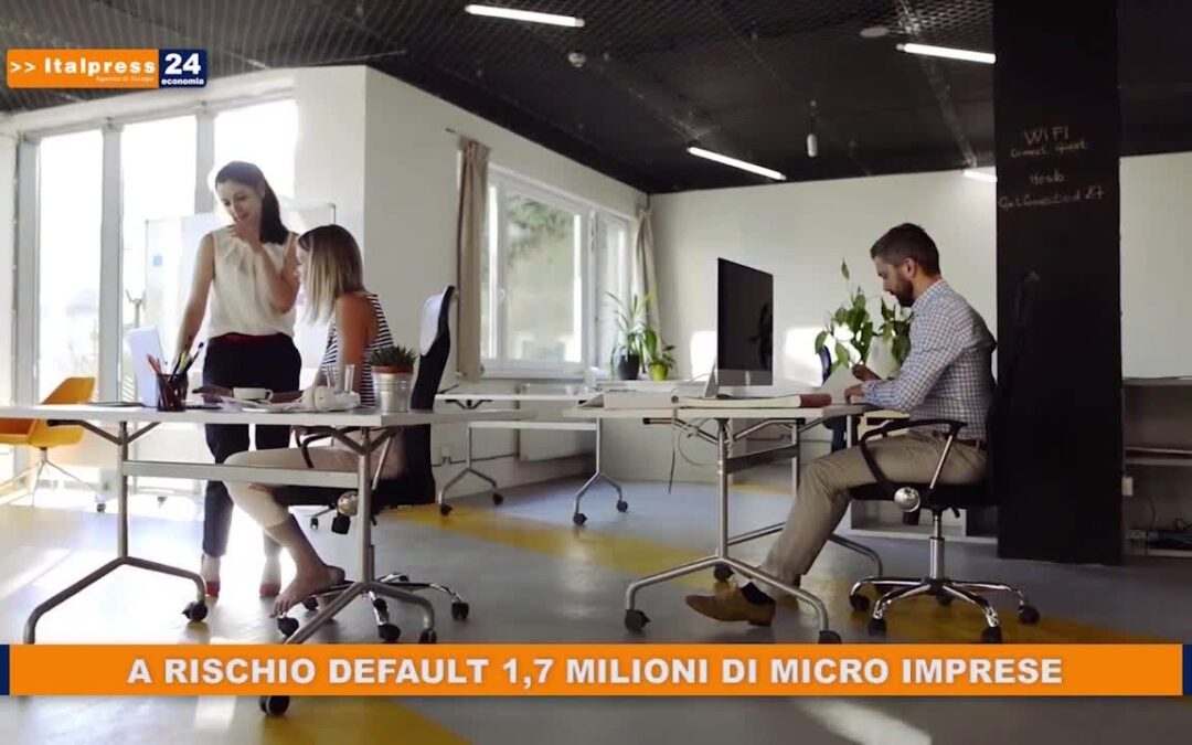 A rischio default 1,7 milioni di micro imprese