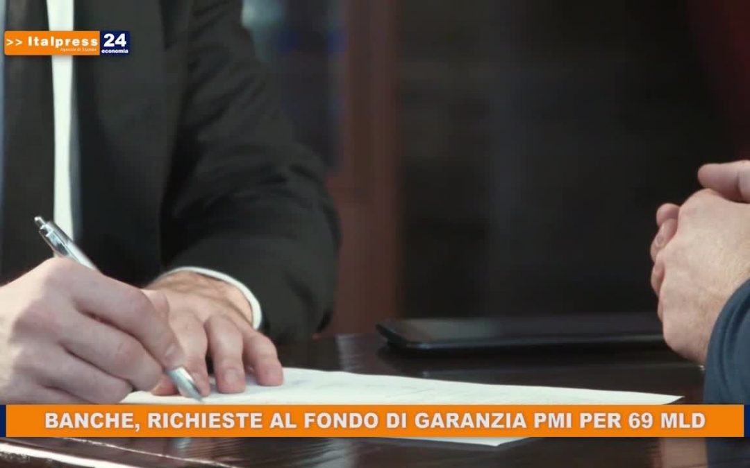 Banche, richieste al fondo di garanzia PMI per 69 MLD