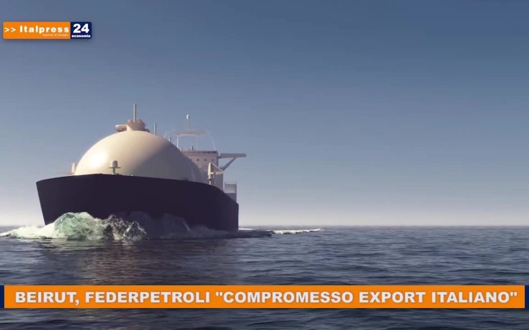 Beirut, FederPetroli: “Compromesso export italiano”