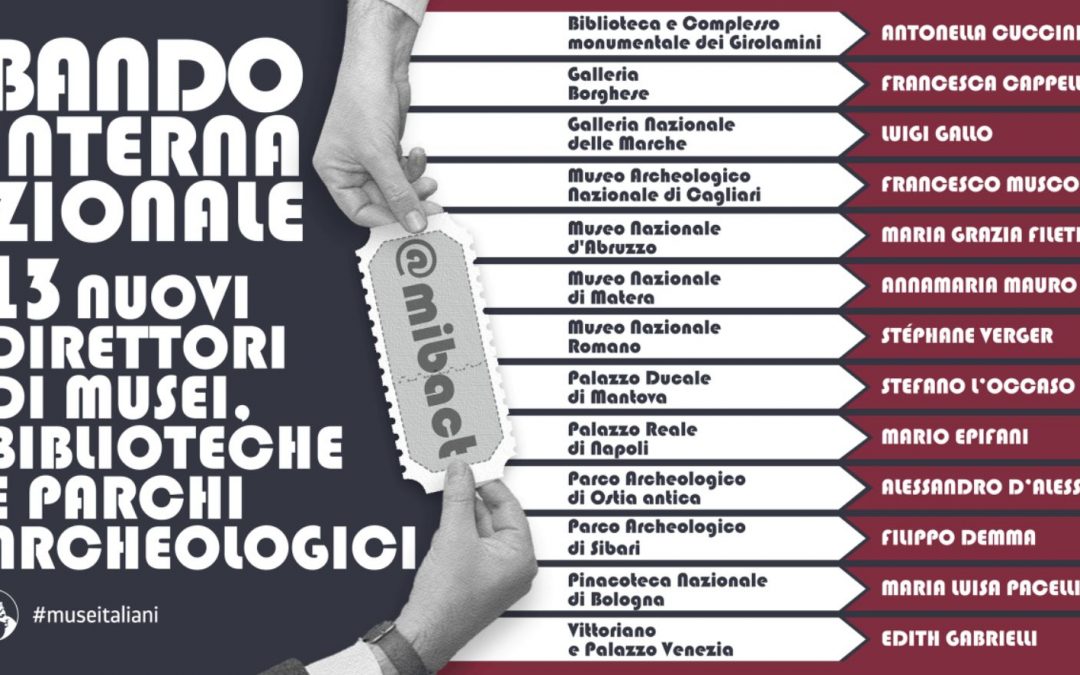 Musei, 13 nuovi direttori selezionati con un bando internazionale