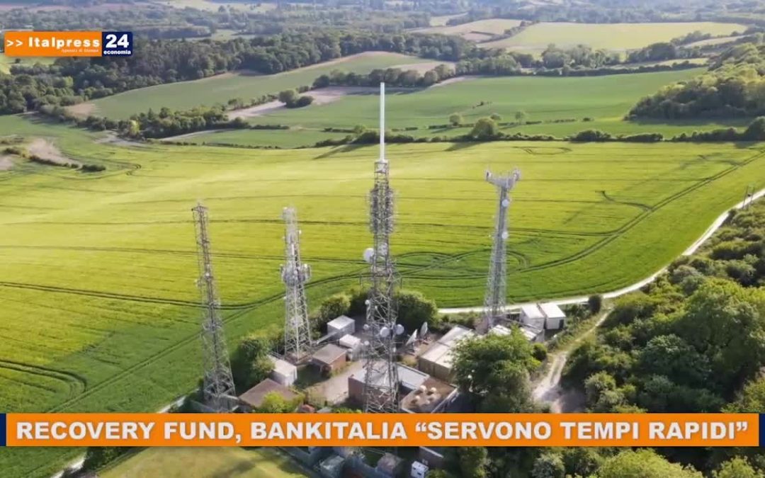 Recovery Fund, Bankitalia “Servono tempi rapidi”
