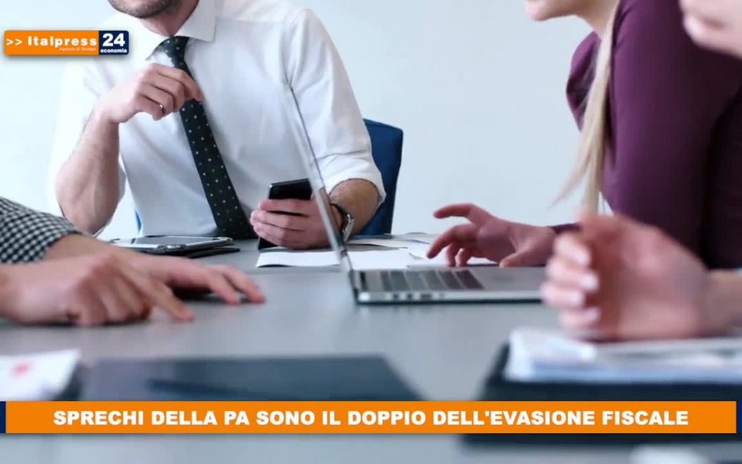 Sprechi della PA sono il doppio dell’evasione fiscale