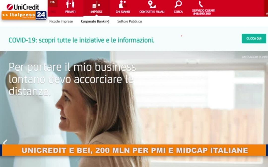 UniCredit e Bei, 200 mln per Pmi e Midcap italiane