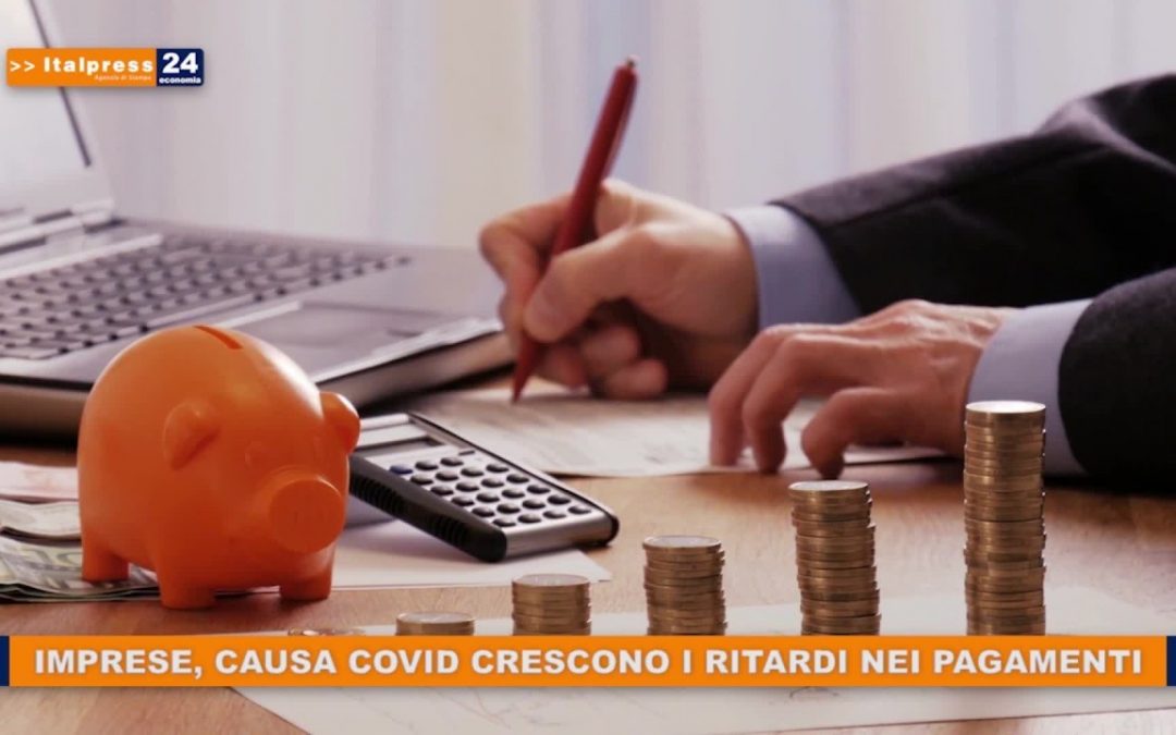 Imprese, a causa del Covid si allungano i tempi dei pagamenti