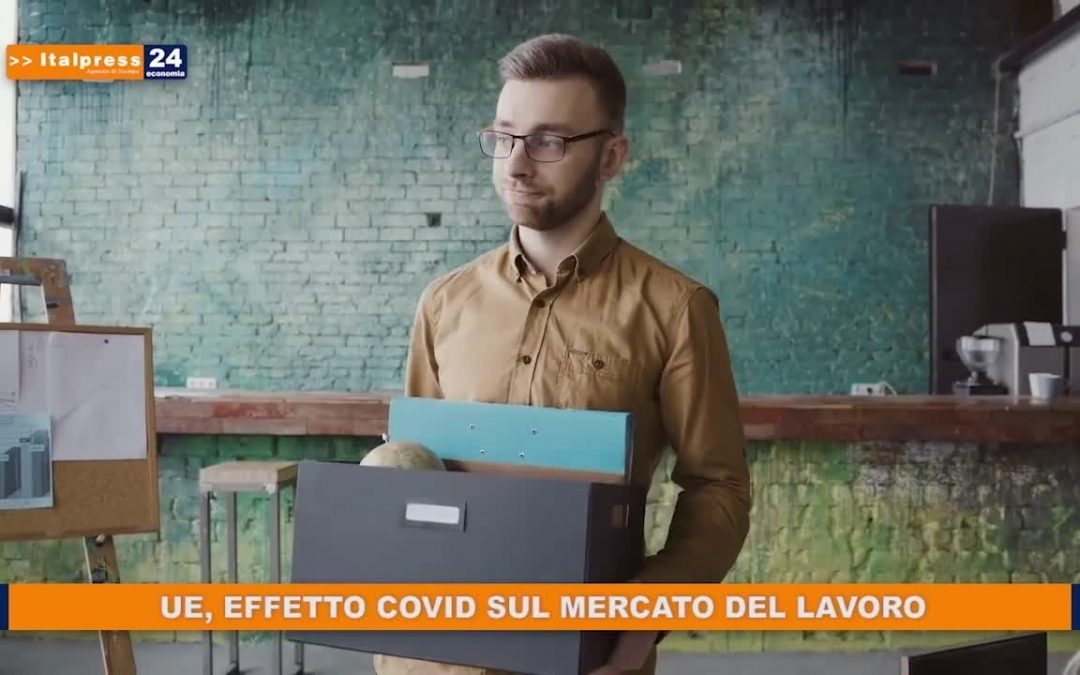 Ue, effetto covid sul mercato del lavoro