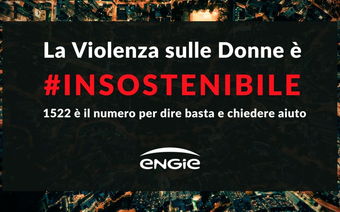 Engie Italia, una campagna contro la violenza di genere