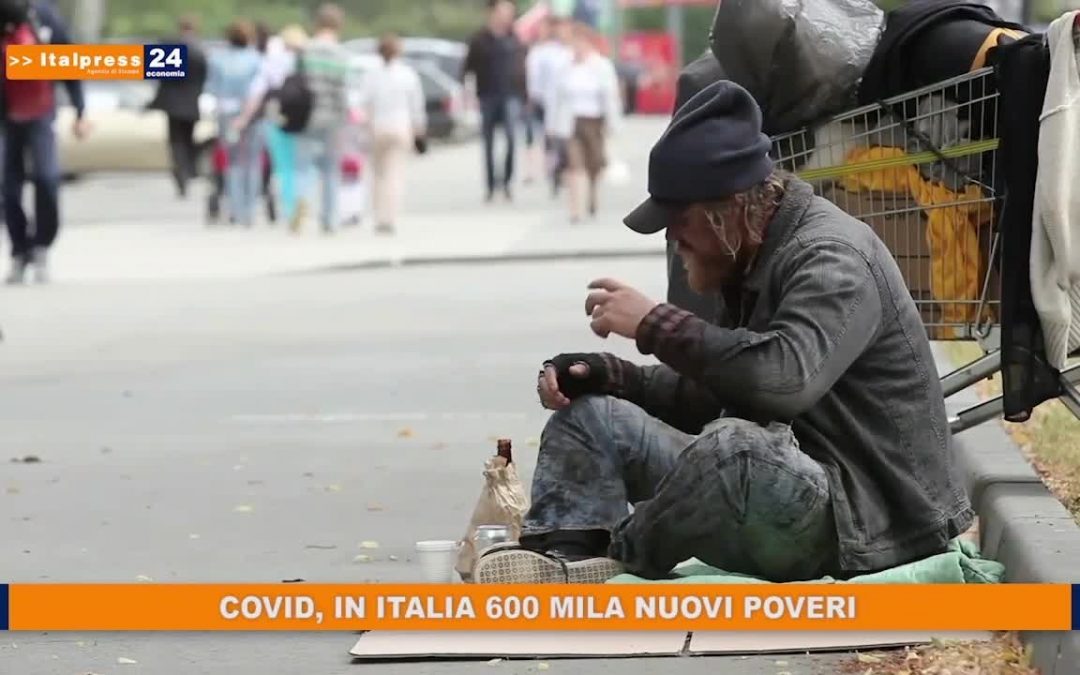 Covid, in Italia 600 mila nuovi poveri