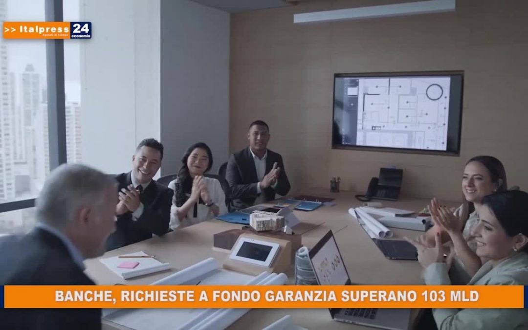 Banche, richieste a fondo garanzia superano 103 mld