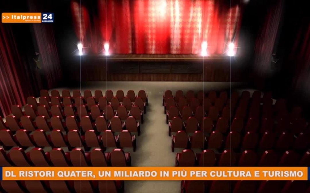 DL ristori quater, un miliardo in più per cultura e turismo