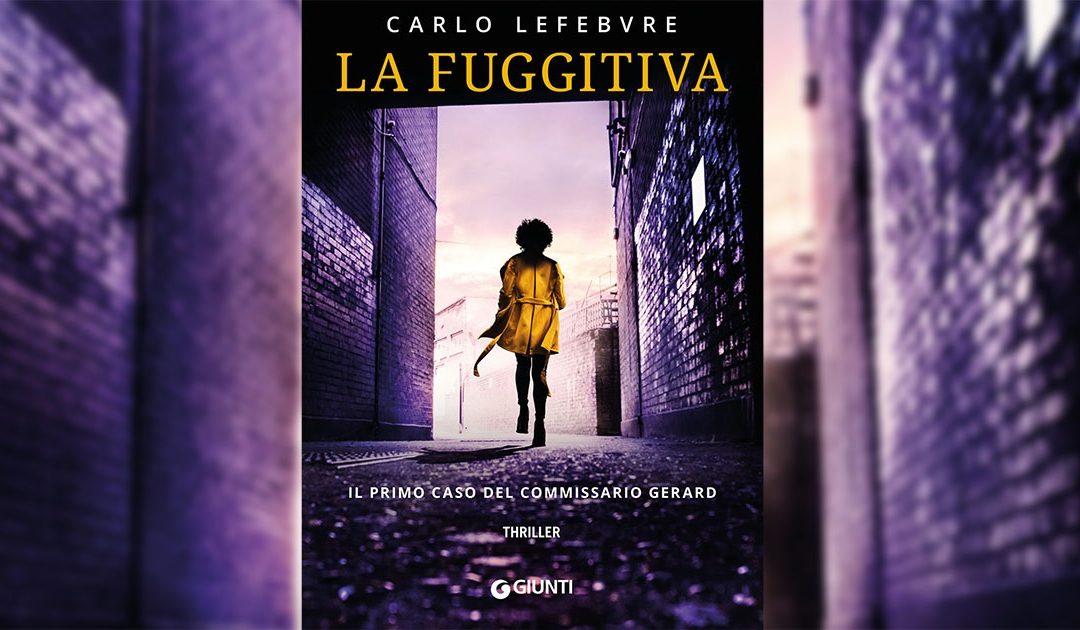 Libri gialli – La Fuggitiva di Carlo Lefebvre
