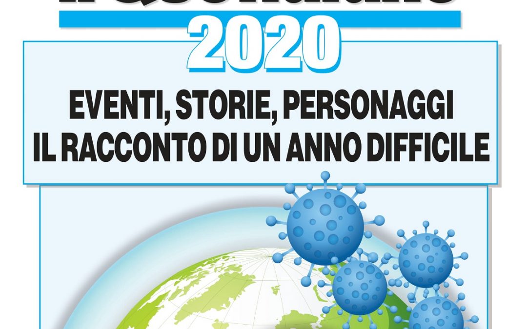 In edicola oggi gratis con il Quotidiano c’è il Diario del 2020: eventi, storie e personaggi di un anno difficile