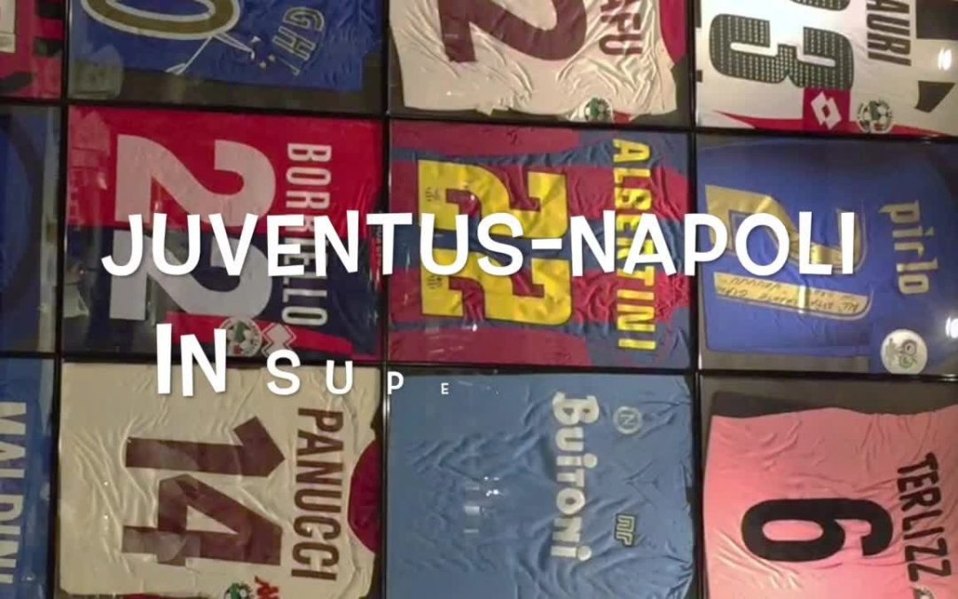 Il pallone racconta… Juventus-Napoli in Supercoppa