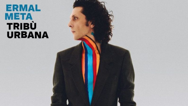 Ermal Meta, il 12 marzo arriva il nuovo album “Tribù urbana”