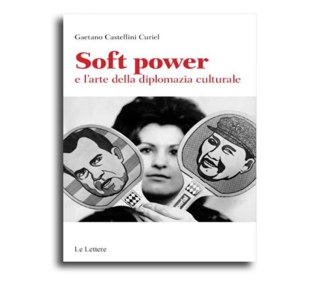 “Soft Power”, un libro sull’arte della diplomazia culturale