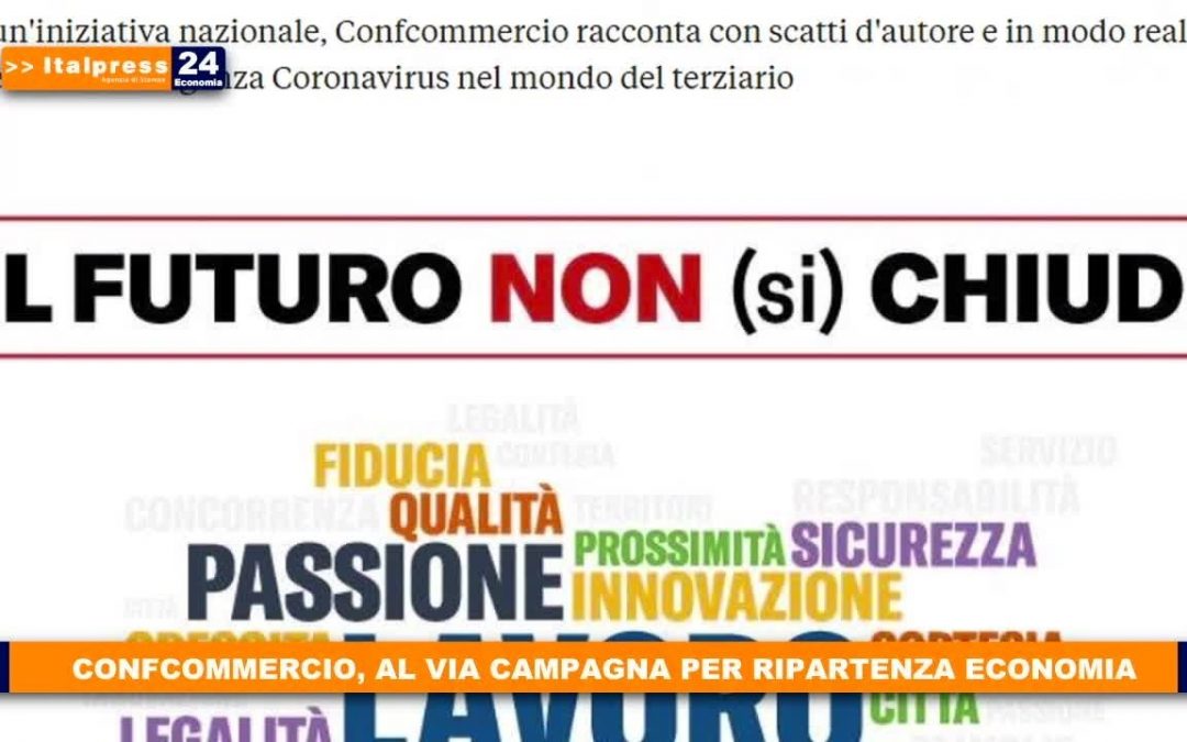 Confcommercio, al via campagna per ripartenza economia