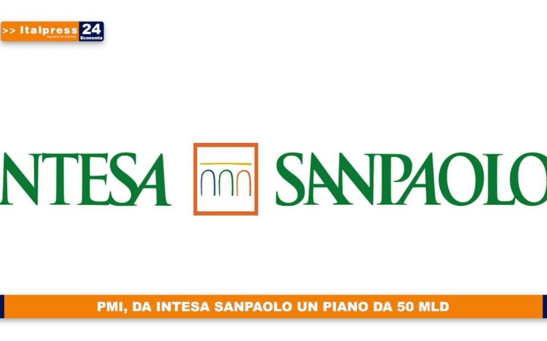 Pmi, da Intesa Sanpaolo un piano da 50 mld