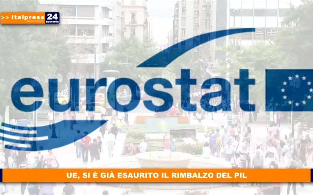 UE, si è già esaurito il rimbalzo del Pil