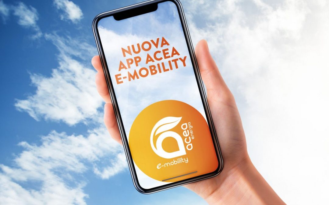 ACEA Energia lancia un’app per la ricarica dei veicoli elettrici