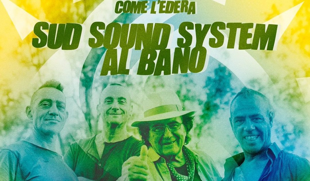 I Sud Sound System con Al Bano nella cover di "Come l'edera"