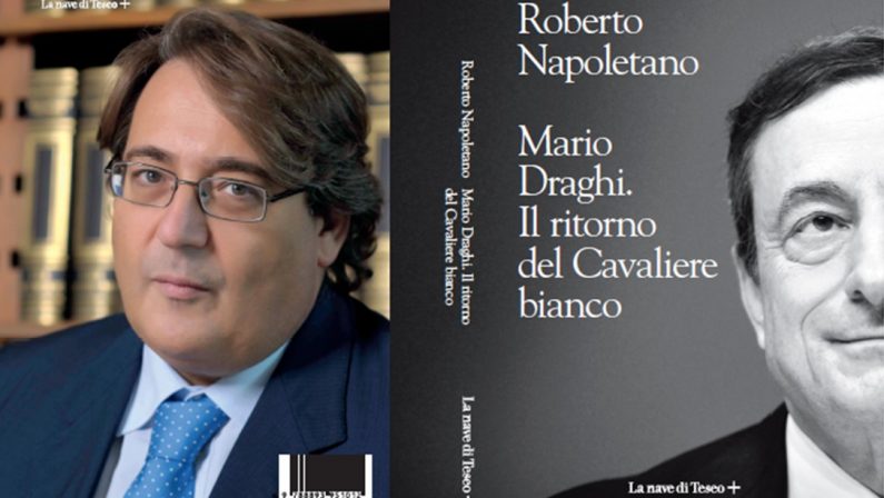 "Mario Draghi. Il ritorno del Cavaliere Bianco", per scoprire l'uomo chiamato a disincagliare l'Italia