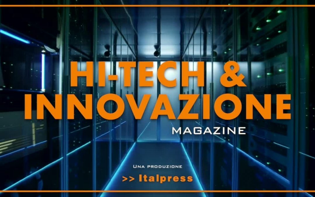 Hi-Tech & Innovazione Magazine – 31/8/2021