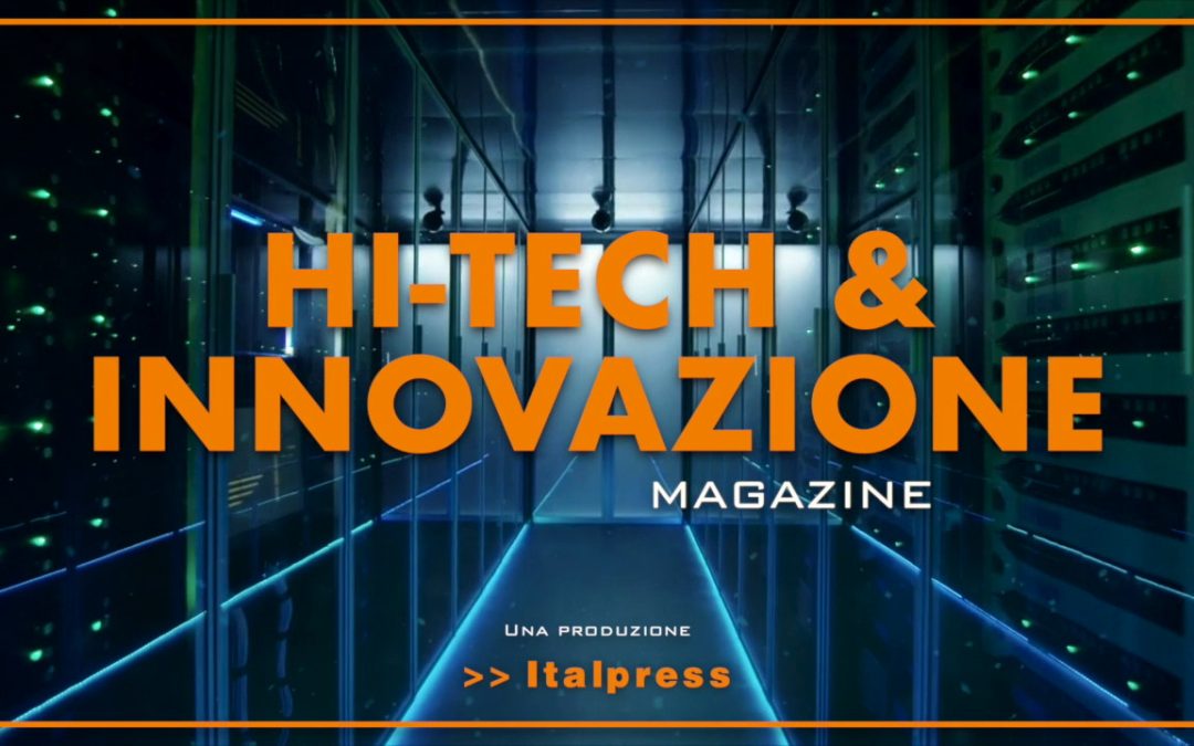 Hi-Tech & Innovazione Magazine – 14/12/2021