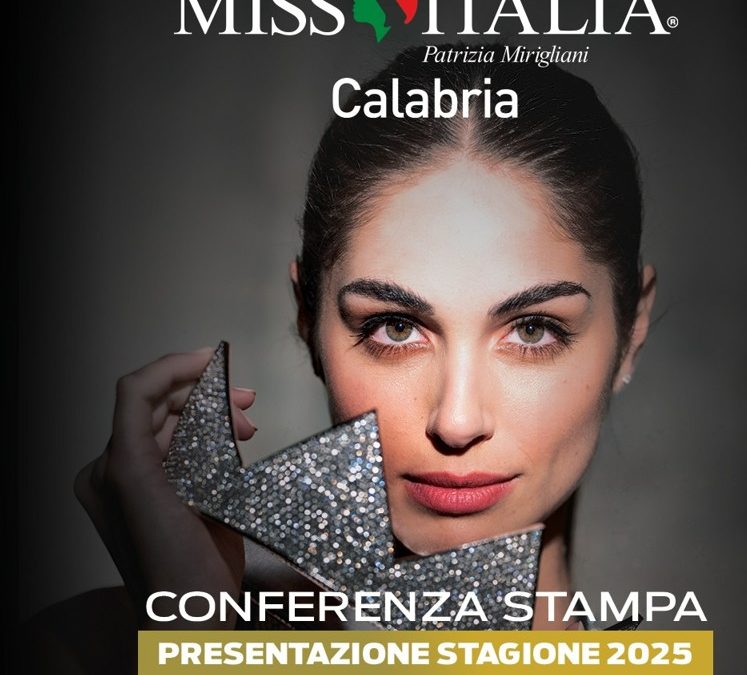 Miss Italia Calabria 2025: al via la nuova edizione