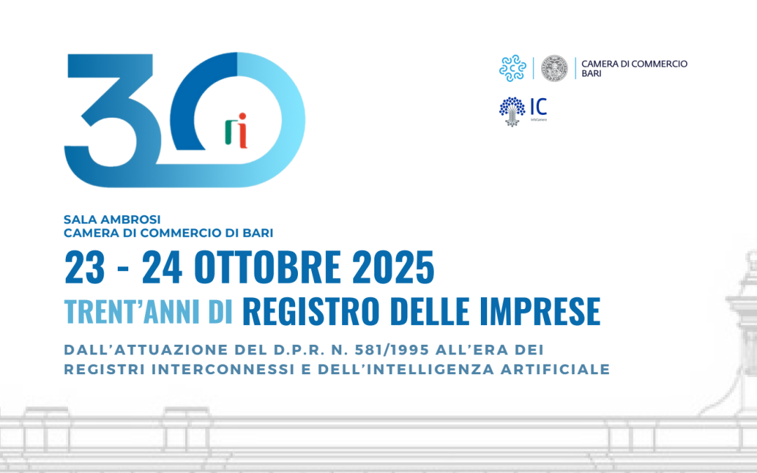 Trent’anni di Registro delle Imprese: a Bari il convegno nazionale