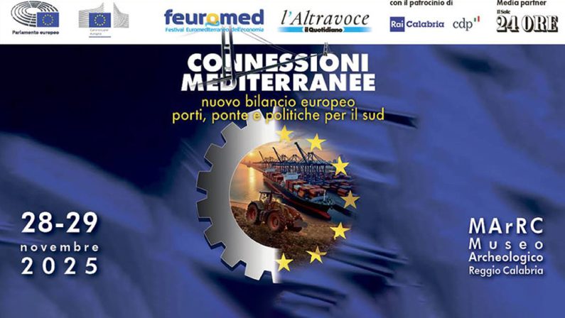 Connessioni Mediterranee, l’Europa riparte dal Sud: a Reggio il confronto sul futuro del Mezzogiorno