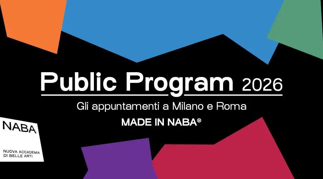 NABA Public Program 2026: cultura e creatività a Milano e Roma