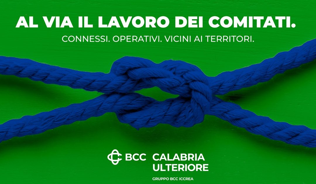 BCC Calabria Ulteriore: avviato il lavoro dei Comitati a supporto dei Territori e dei Soci