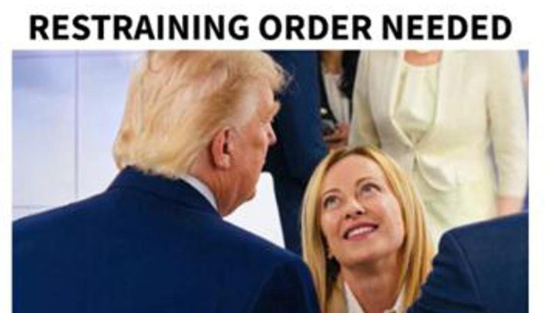 Trump, il post contro Meloni: “Serve un ordine restrittivo”
