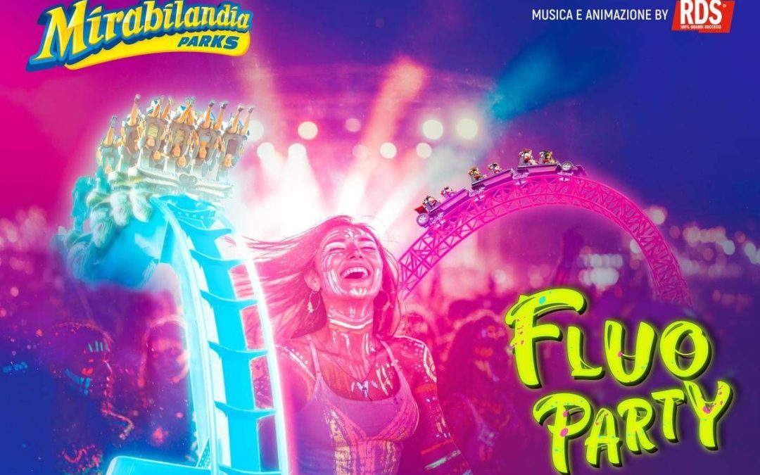 Mirabilandia si accende con il ‘Fluo Party’ insieme a Rds, per vivere la notte più luminosa dell’estate