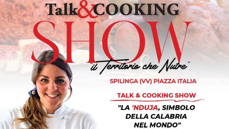 Allo Spilinga ‘Nduja Festival un talk & cooking show dedicato alla ‘nduja