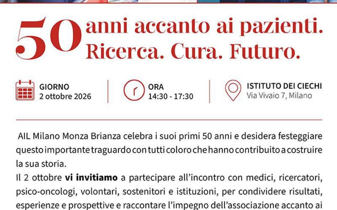 Ail Milano Monza Brianza compie 50 anni, ‘accanto ai pazienti e alla ricerca’
