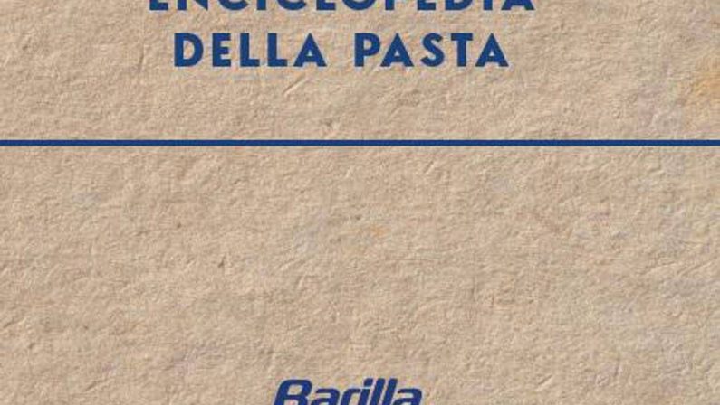 Arriva la prima ‘Piccola enciclopedia della pasta’ firmata Bignami e Barilla
